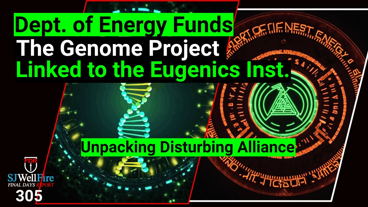 Dept. of Energy Funds the Genome Project linked with Eugenics Inst. MOTB Tech