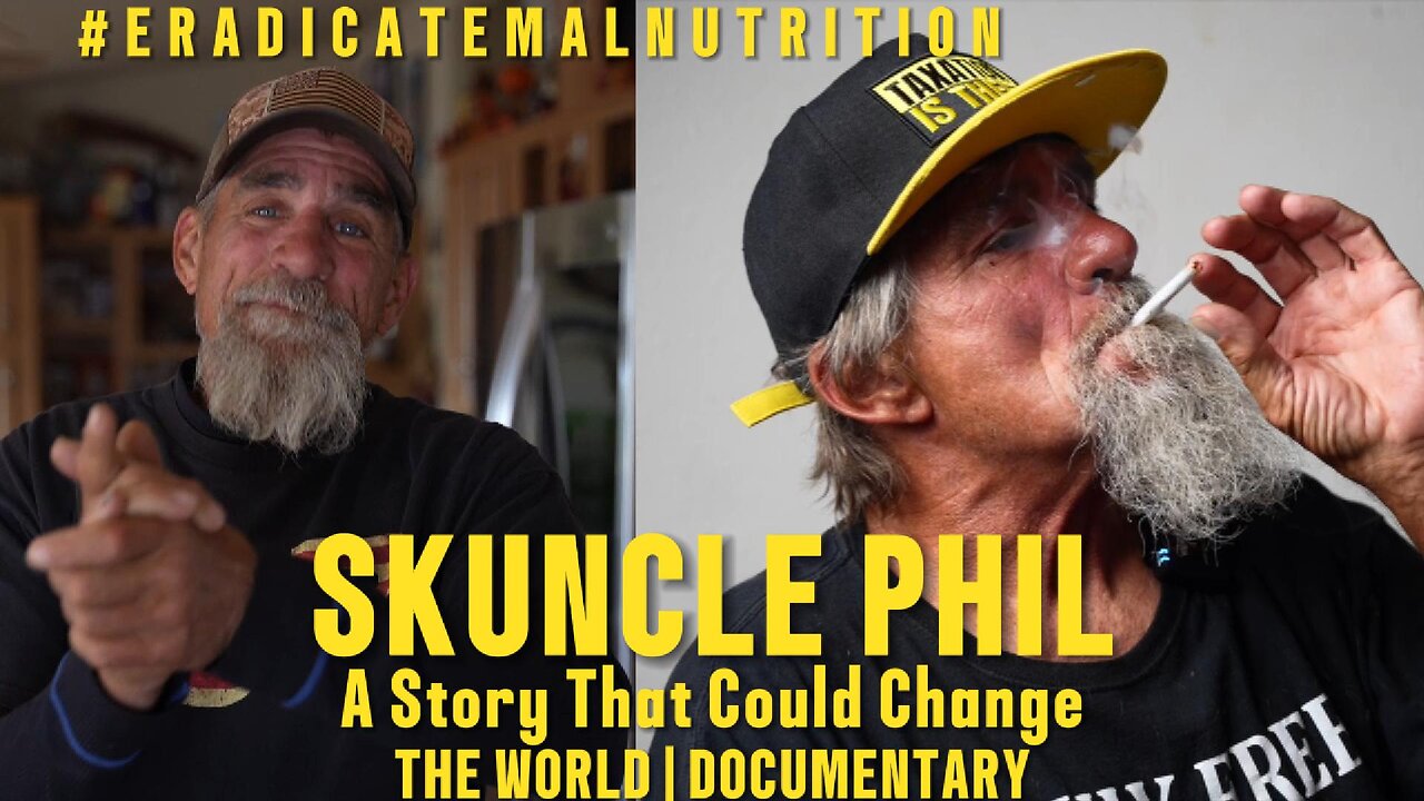 SKUNCLE PHIL: A STORY THAT COULD CHANGE THE WORLD | DOCUMENTARY | #ERADICATEMALNUTRITION