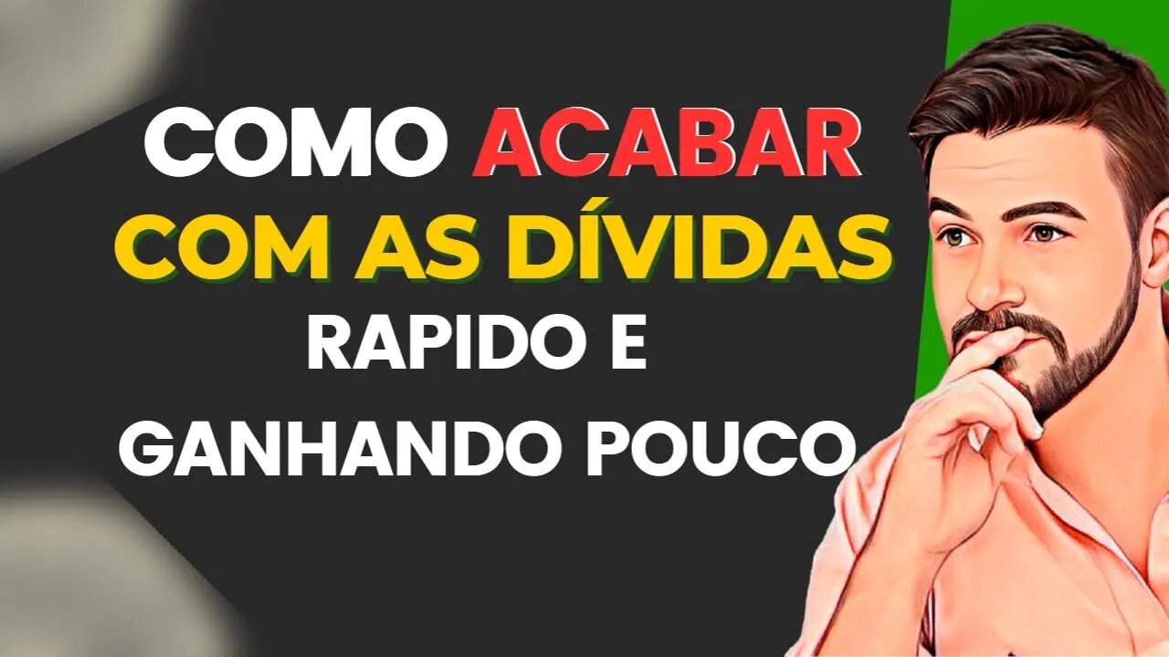 Como sair das dividas rápido ganhando pouco