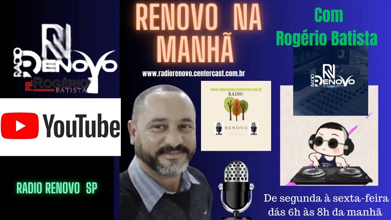 RENOVO NA MANHÃ 29/08/2023 com o pr. Rogério Batista dos Santos (11) 999107504