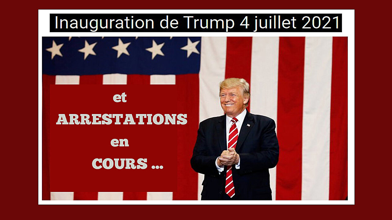 USA/ D.TRUMP (03) "Retour" prévu le 4 Juillet et arrestations notables en cours ... (Hd 1080)