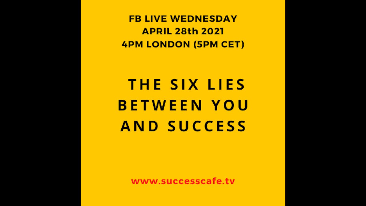 The Six Lies Between You And Success