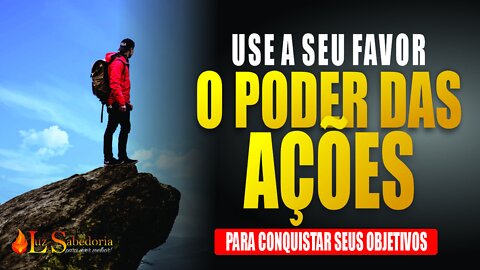 Decisões e Ações: O Poder das Decisões e Ações