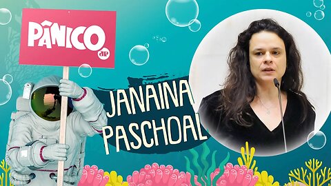 JANAINA PASCHOAL - PÂNICO - 10/03/22
