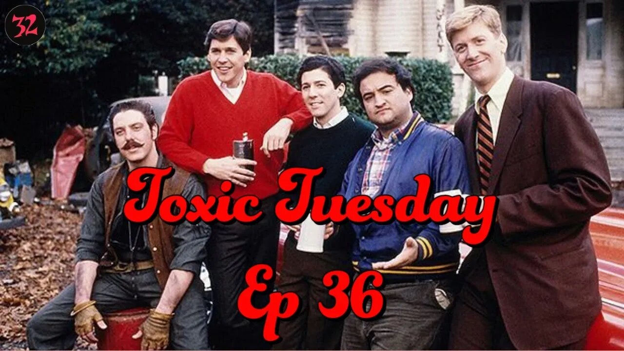 Toxic Tuesday Ep 36: Animal House