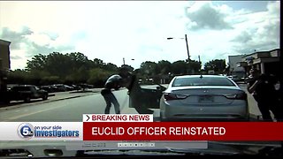 Euclid police officer fired after violent viral video gets job back