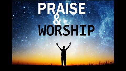 Praise and Worship Music