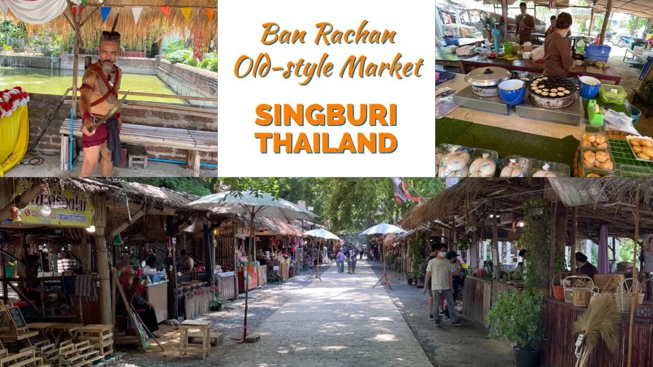 Ban Rachan Old-style Market - Great Day Trip From Bangkok - Singburi Thailand 2023