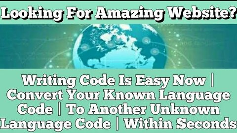 Writing Coding Is Easy Now | Convert Your Language Coding | To Unknown Language Coding | Within Seconds