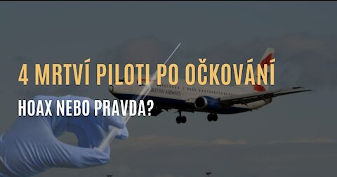 Zemřeli 4 piloti britské aerolinky po očkování během jednoho týdne?