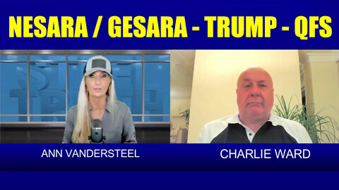 Charlie Ward & Ann Vandersteel: Nesara/ Gesara - Trump - QFS