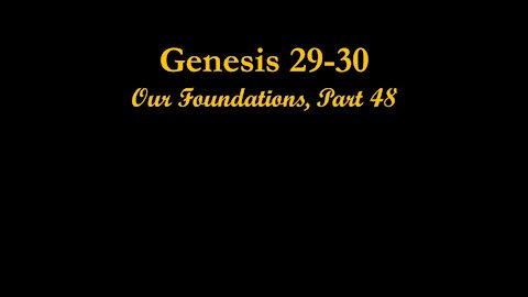 Our Foundations Part 48