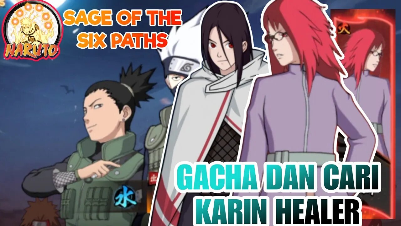 Gacha Karin + Cari Dupe Element Api | Naruto Sage Of The Six Paths