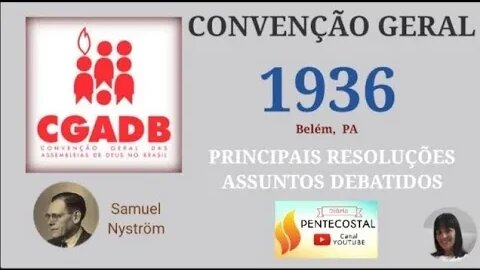 1936 (PARTE 1) | CGADB, INFORMAÇÕES GERAIS | SAMUEL NYSTRON PRESIDENTE DA MESA DIRETORA