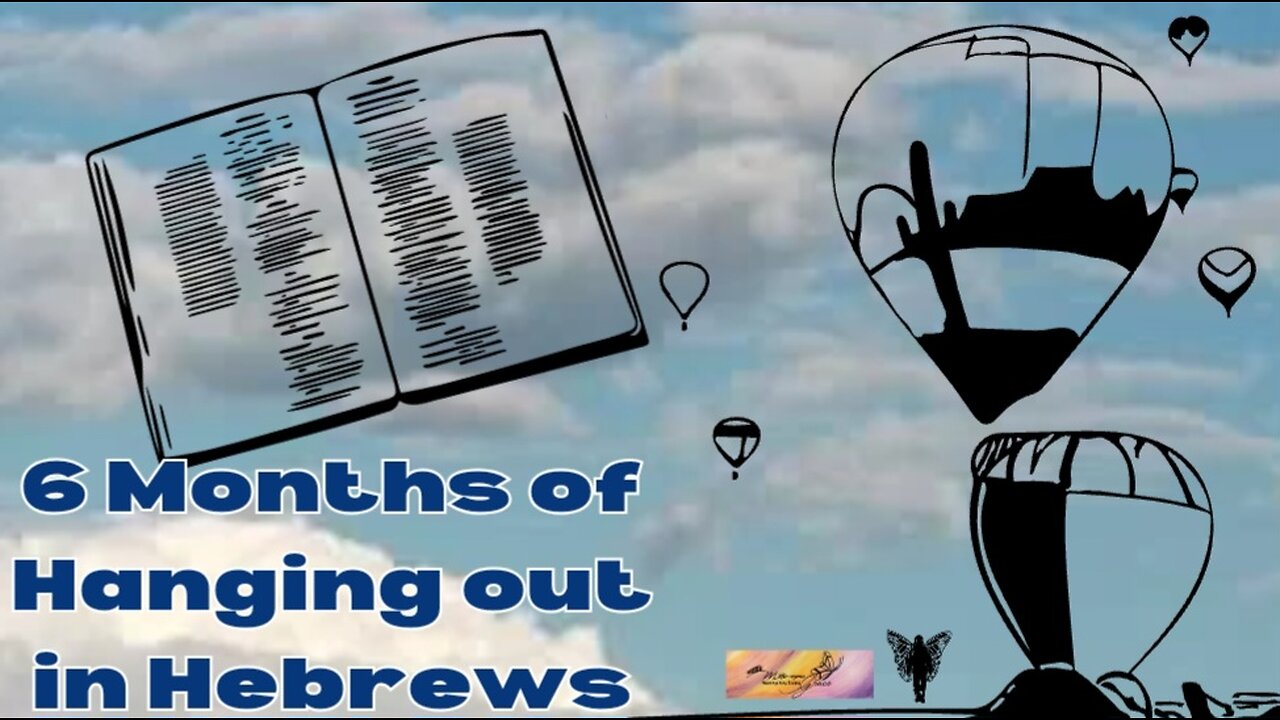 Hanging Out in Hebrews Day 51