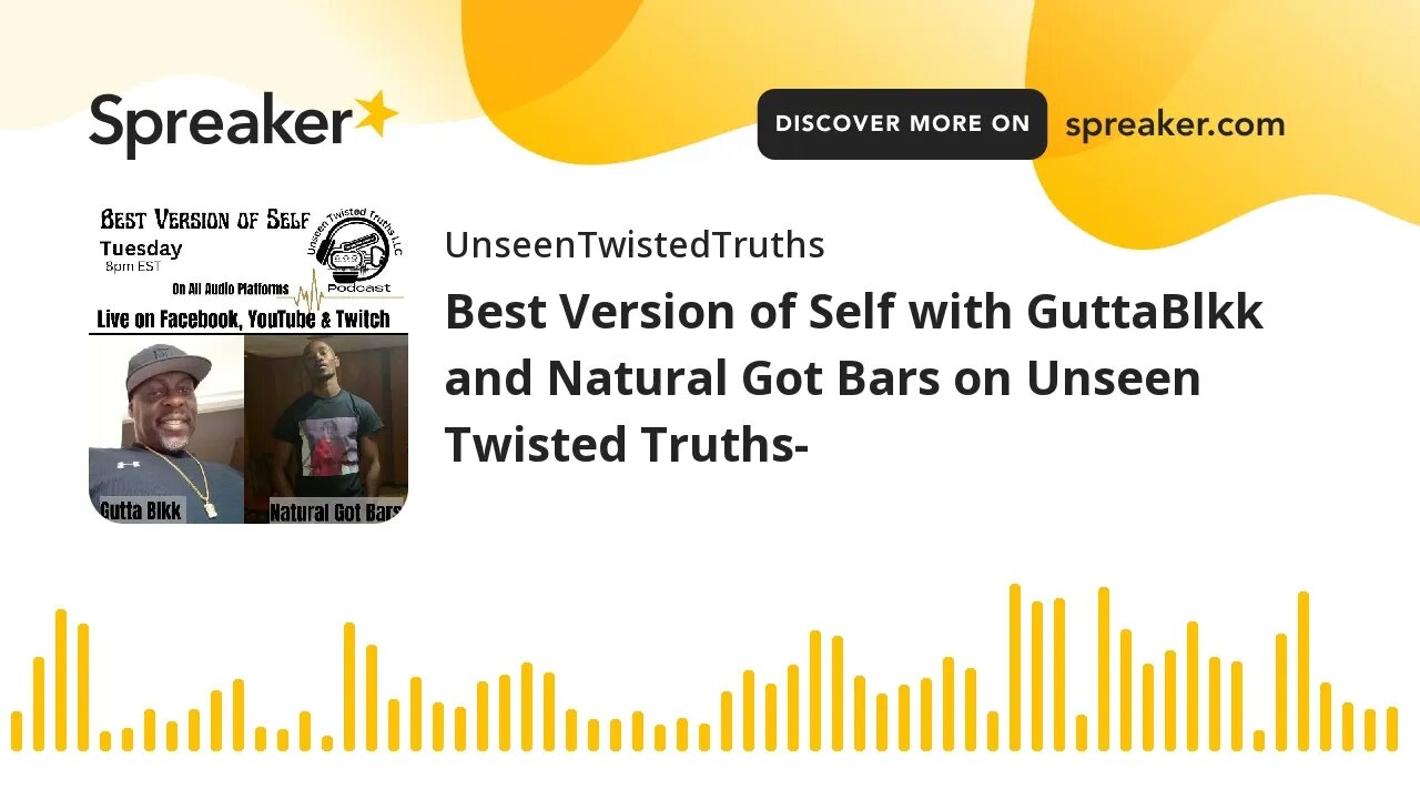 Best Version of Self with GuttaBlkk and Natural Got Bars on Unseen Twisted Truths- (made with Spreak