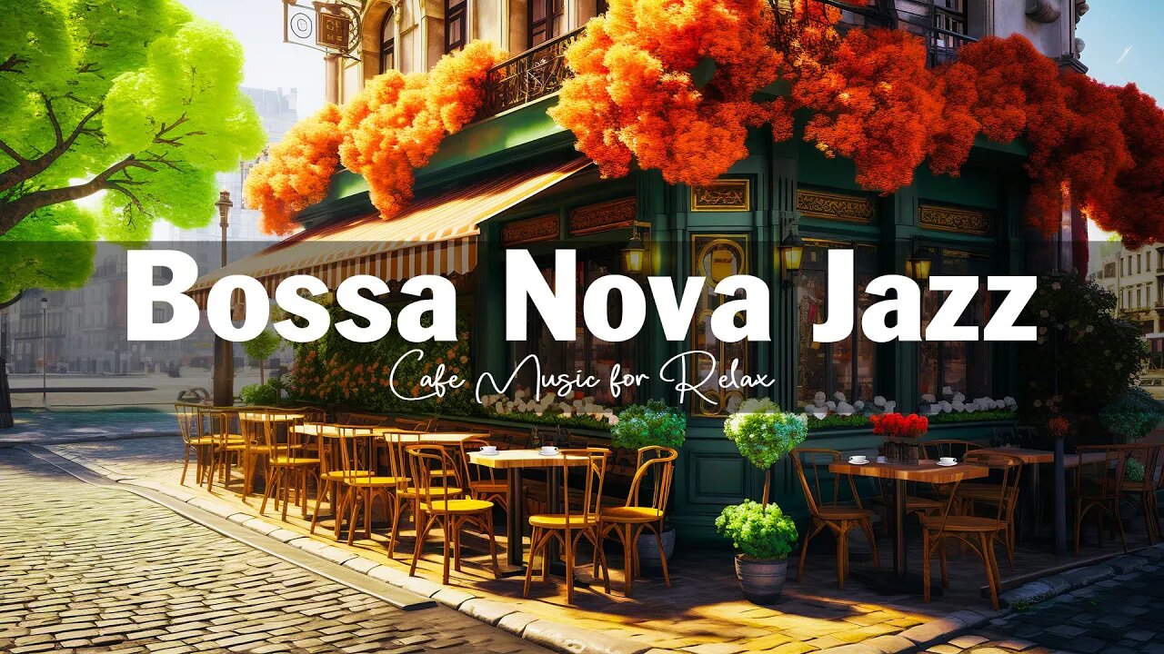 Morning Coffee Shop Ambience - Positive Bossa Nova Jazz Music for Relax | Jazz Instrumental