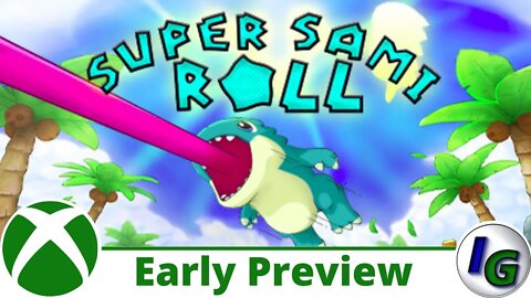 Super Sami Roll Early Preview on Xbox