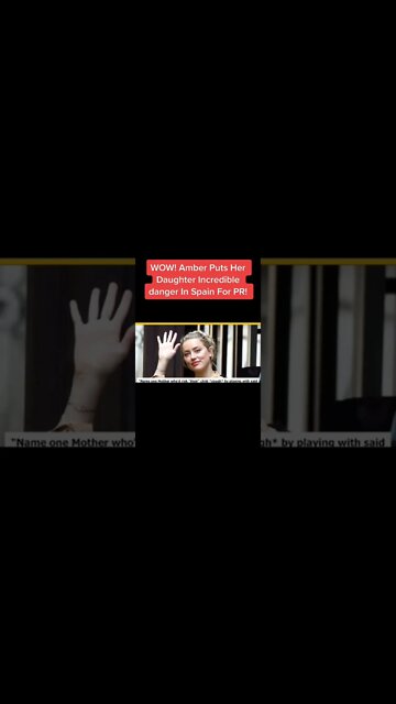 Amber Heard Puts Her Daughter in Danger For PR??