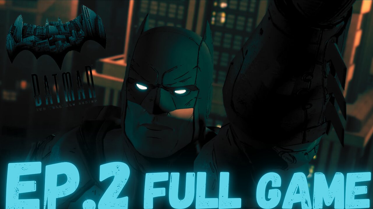 BATMAN: THE TELLTALE SERIES Gameplay Walkthrough EP.2- Children Of Arkham FULL GAME