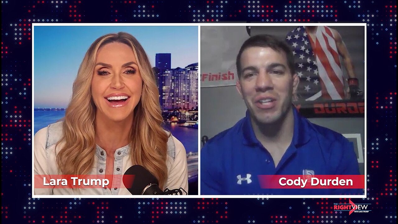 The Right View with Lara Trump & Cody Durden