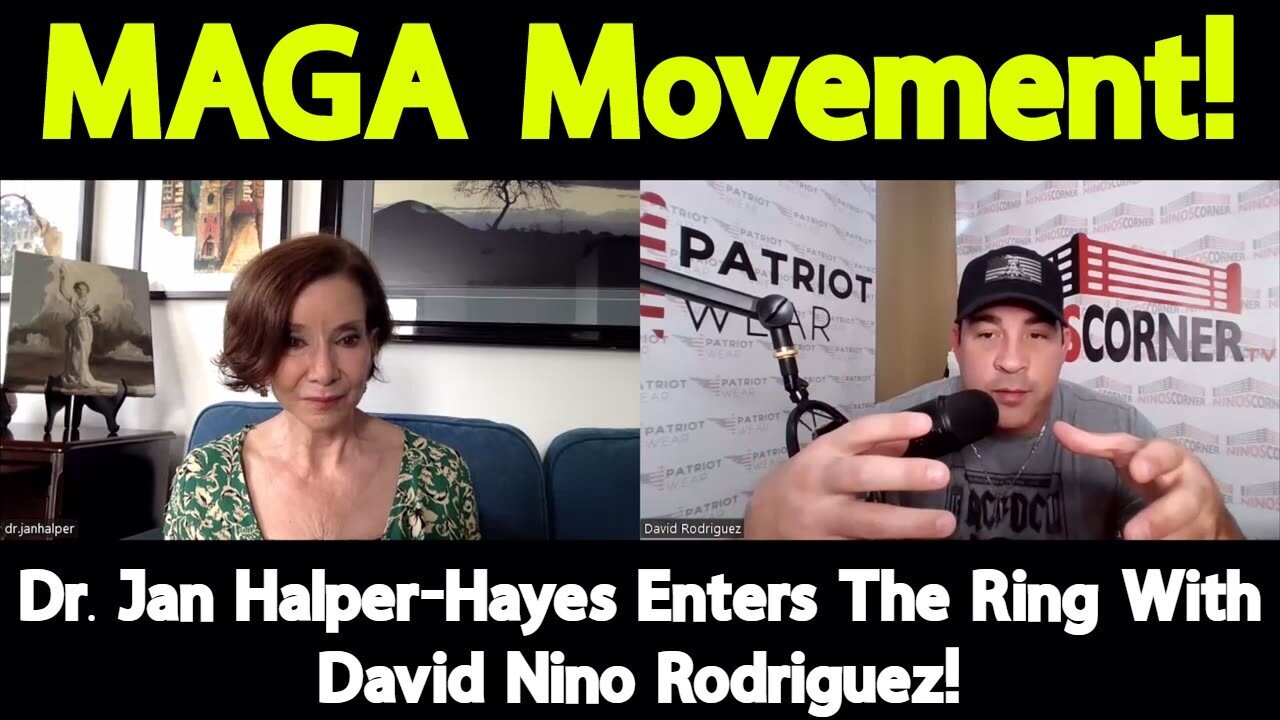 Dr. Jan Halper-Hayes & David Nino Rodriguez: The way the MAGA Movement!