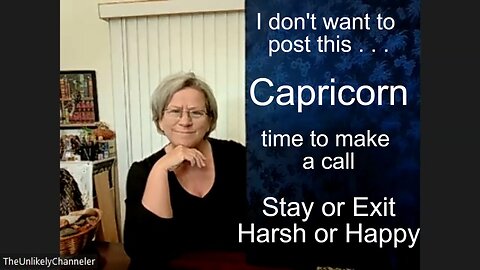 CAPRICORN - Troubling but LISTEN