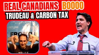 WATCH: Canadians BOOO Trudeau & Carbon Tax!