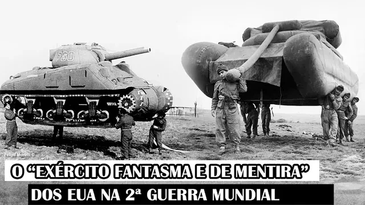 O “Exército Falso” Dos EUA Na 2ª Guerra Mundial