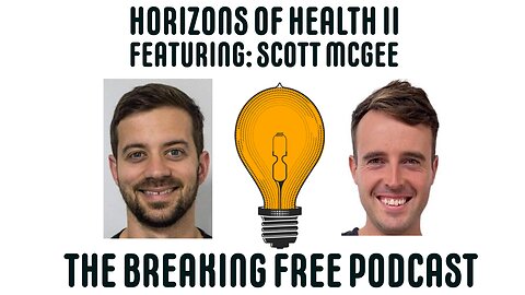 Horizons Of Health II. Featuring: Scott McGee.