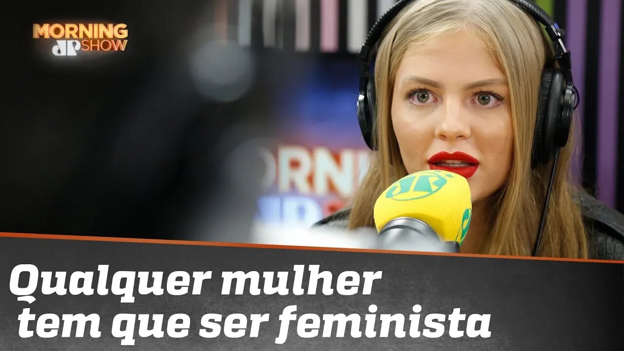 'Qualquer mulher tem que ser feminista, não é mimimi', afirma Luísa