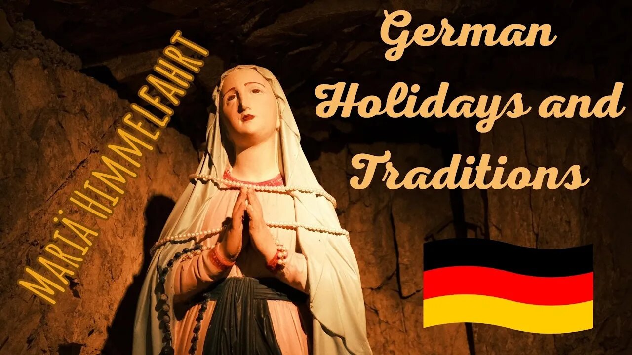 Mariä Himmelfahrt | Assumption Day | German Holiday and their Traditions