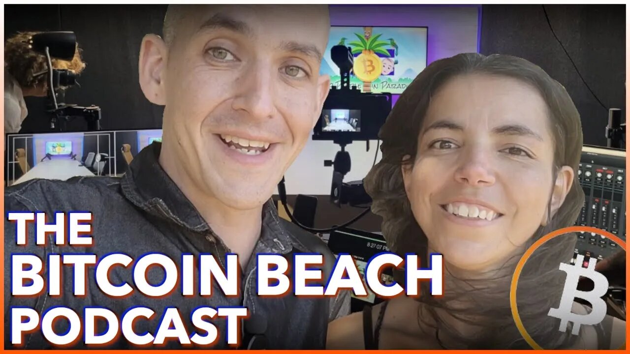 What We Found Out - The Bitcoin Beach Podcast