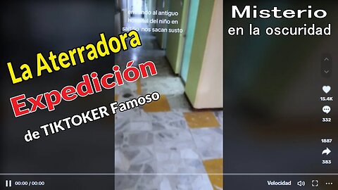 El Hospital del Niño La Aterradora Expedición de TIKTOKER Famoso