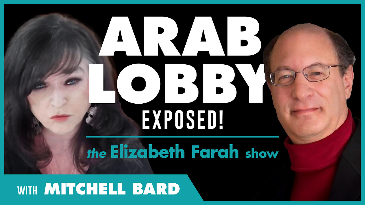 Mitchell Bard Exposes the Arab Lobby's Grip on America