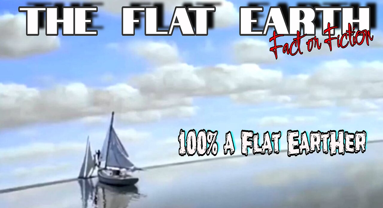 I'm 100% a Flat Earther