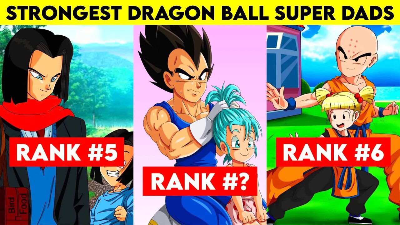 Top 9 Strongest Fathers in Dragon Ball Super