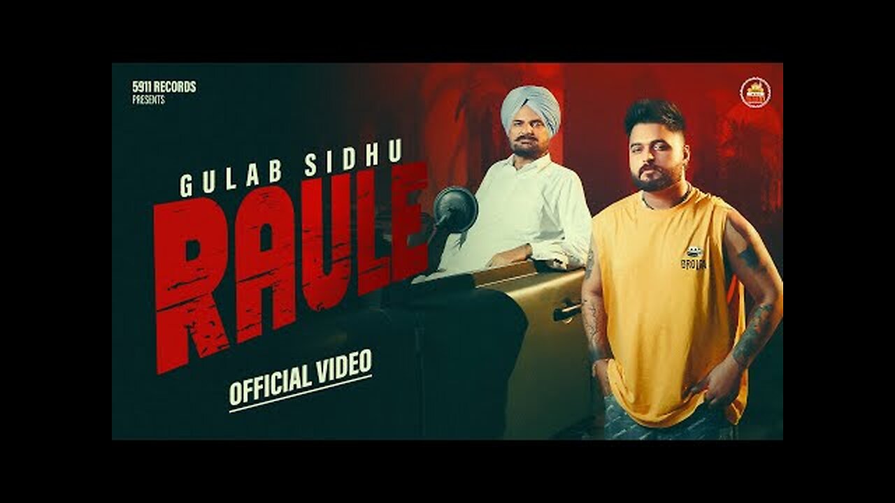 Raule |Gulab Sidhu |Offical video