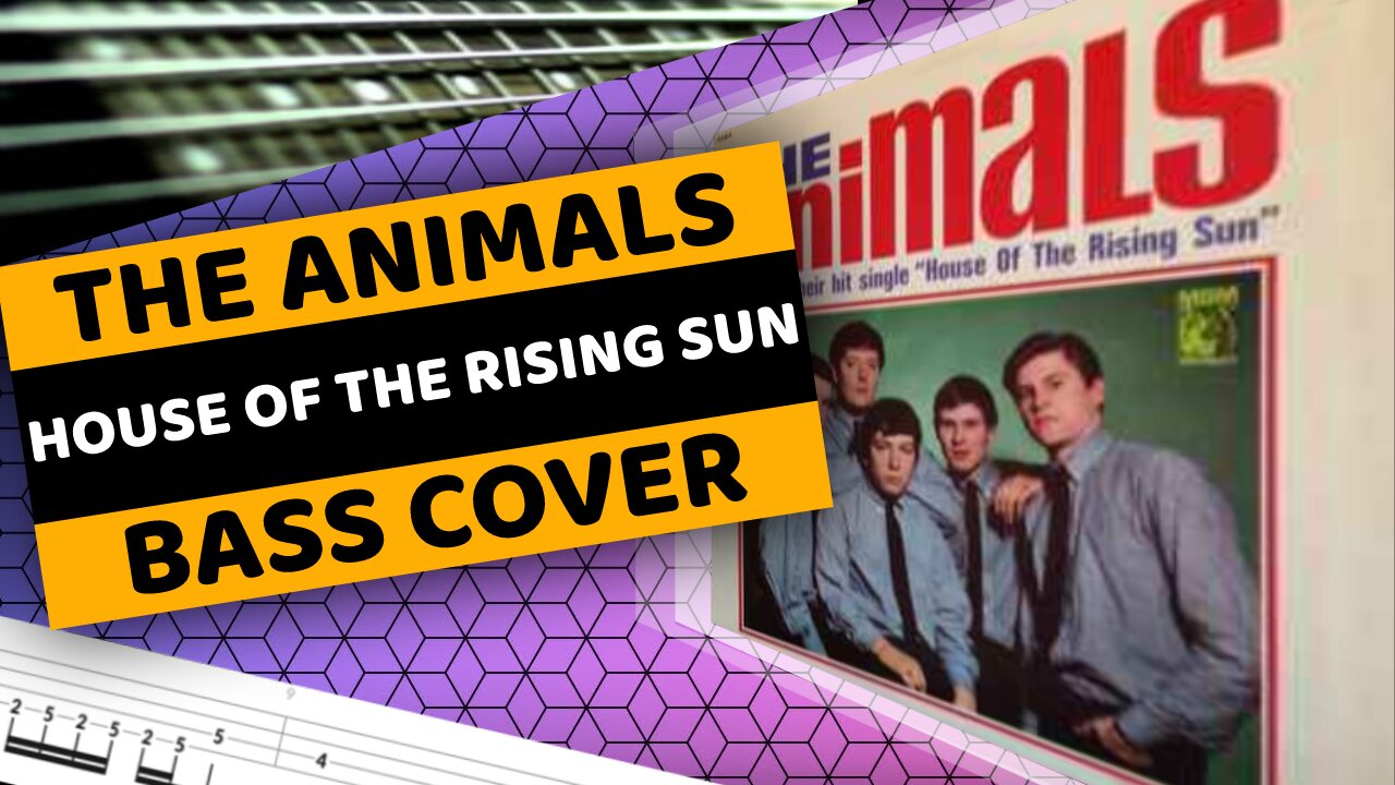 The Animals - House Of The Rising Sun - Bass Cover & Tabs