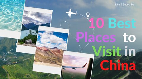 10 Best Places to Visit in China