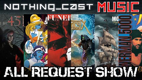 NOTHING_CAST: All-Request Music Stream