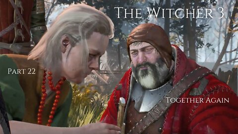 The Witcher 3 Wild Hunt Part 22 - Together Again