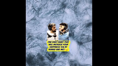 One daily habit that will increase your happiness 10x by Ahmad and Mo! 😳 #shorts