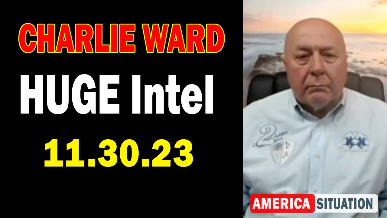 Charlie Ward HUGE Intel Nov 30: "Discuss The World Wide Fight Across The Globe"