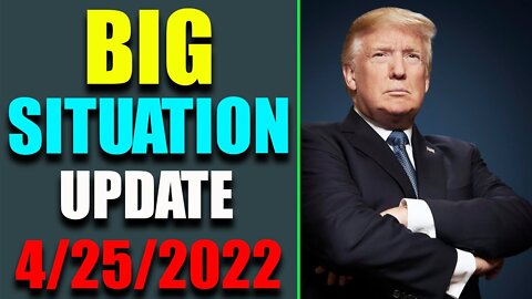 RESTORED REPUBLIC & JUDY BYINGTON UPDATE AS OF APRIL 25, 2022 - TRUMP NEWS
