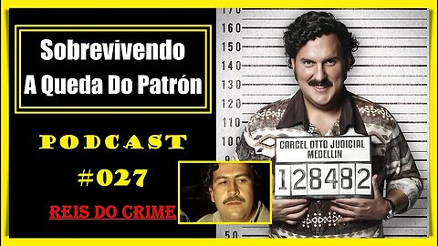 O LEGADO DO PATRÃO - 27º ATO - PODCAST #027