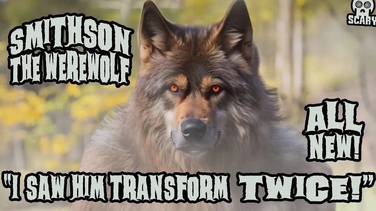 Smithson the Werewolf: Spooky Dogman Stories Read Aloud with Male Werewolf Transformation Scene