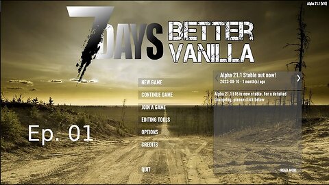 7 days to die Better Vanilla EP 01