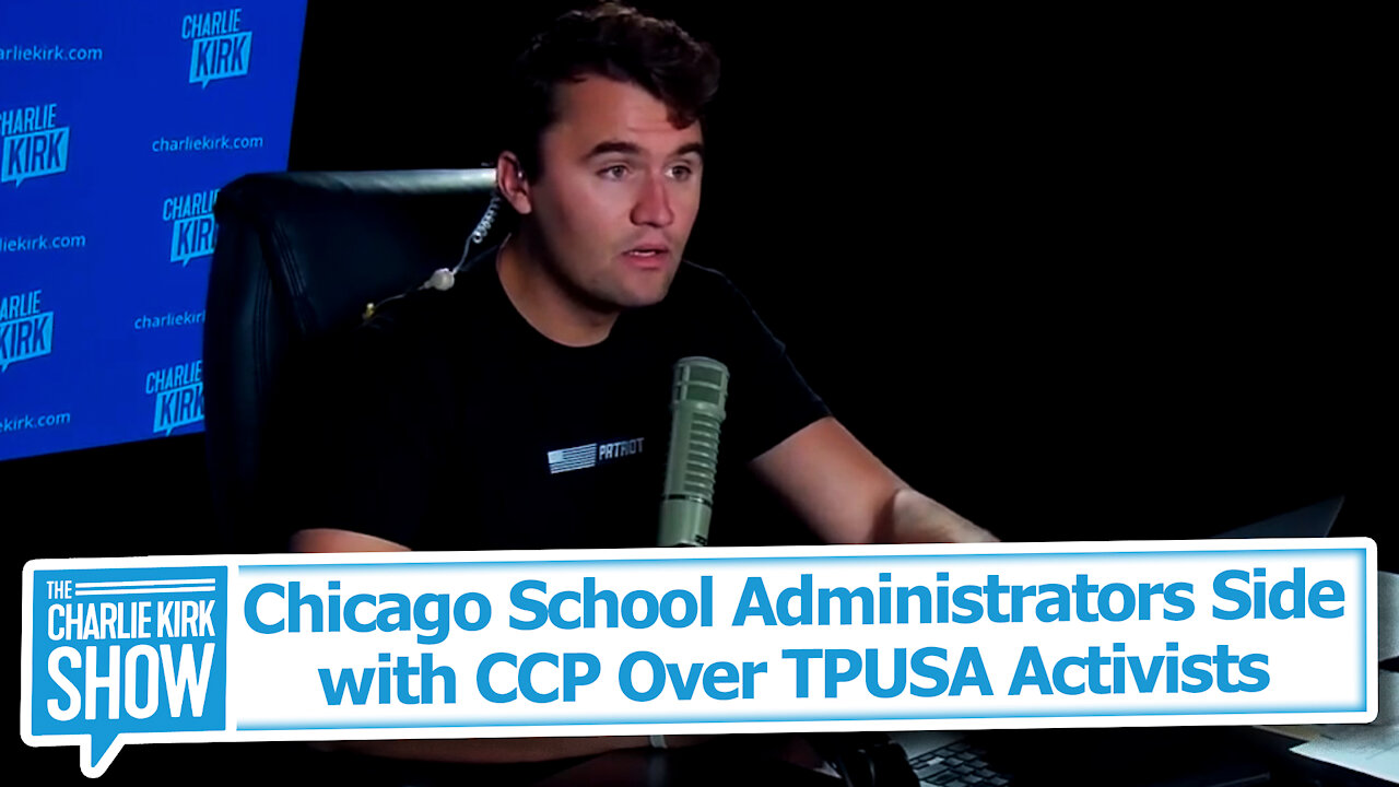 Chicago School Administrators Side with CCP Over TPUSA Activists
