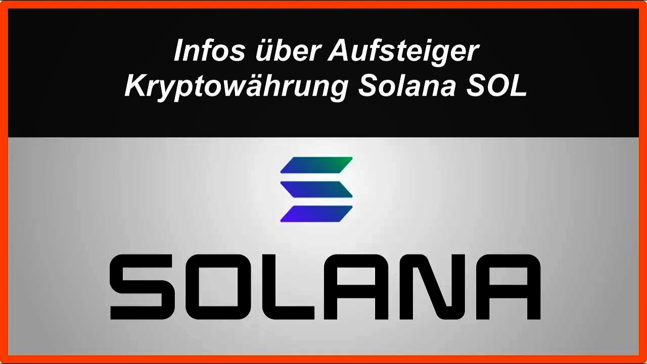 Infos über Aufsteiger Kryptowährung Solana SOL